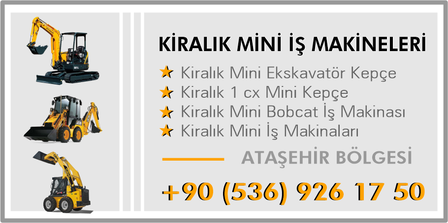 Ataşehir Bölgesinde Kiralık Mini Ekskavatör Kepçe Bobcat JCB